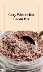 Winter-Ready Homemade Hot Chocolate Mix