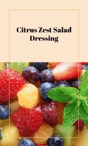 Zesty Citrus Fruit Salad Dressing