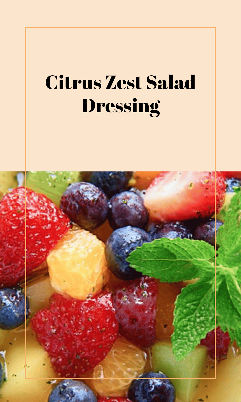 Zesty Citrus Fruit Salad Dressing